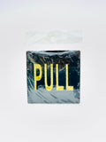 BLACK GLASS PULL SIGN STICKER